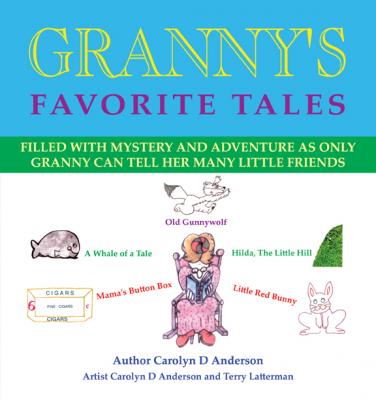 Granny's Favorite Tales - Carolyn D. Anderson 