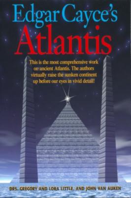Edgar Cayce's Atlantis - John Van Auken 