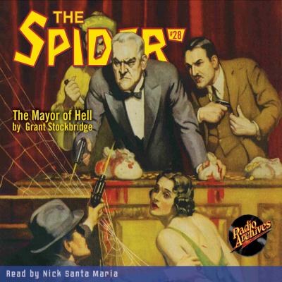 The Mayor of Hell - The Spider 28 (Unabridged) - Grant Stockbridge 