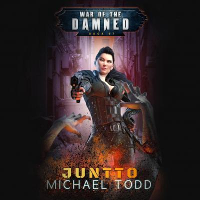 Juntto - A Supernatural Action Adventure Opera - War of the Damned, Book 7 (Unabridged) - Laurie Starkey S. 