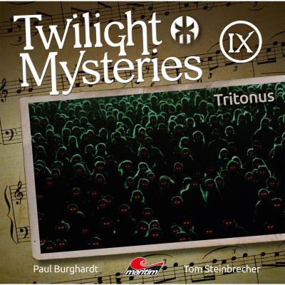Twilight Mysteries, Die neuen Folgen, Folge 9: Tritonus - Paul Burghardt 