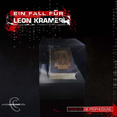 Leon Kramer, Folge 5: Die Prophezeiung - Sebastian Penno 
