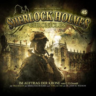 Sherlock Holmes Chronicles, Folge 45: Im Auftrag der Krone - G. G. Grandt 