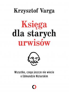 Księga dla starych urwisów - Krzysztof Varga 