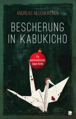 Bescherung in Kabukicho - Andreas Neuenkirchen Länderkrimis