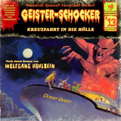 Geister-Schocker, Folge 13: Kreuzfahrt in die Hölle - Wolfgang Hohlbein 