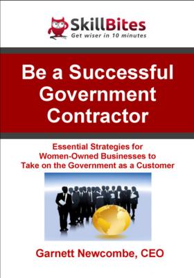 Be a Successful Government Contractor - Garnett Newcombe 