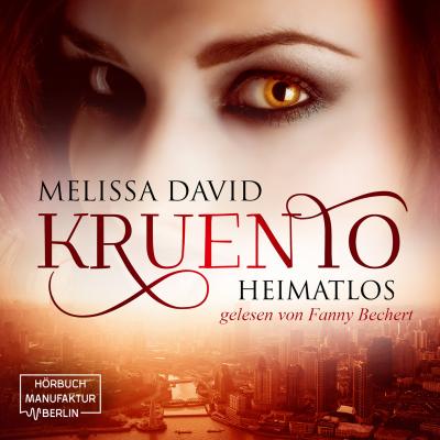Kruento - Heimatlos (ungekürzt) - Melissa David 