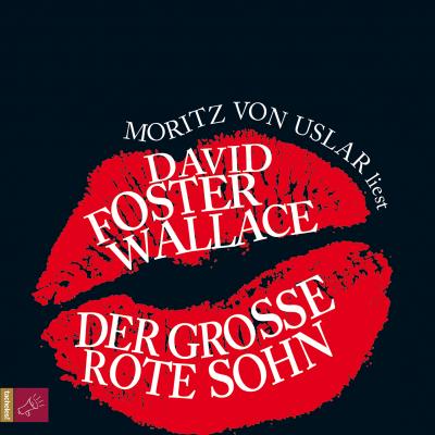 Der große rote Sohn - David Foster Wallace 