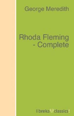 Rhoda Fleming - Complete - George Meredith 