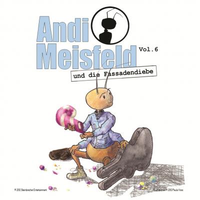 Andi Meisfeld, Folge 6: Andi Meisfeld und die Fassadendiebe - Tom Steinbrecher 
