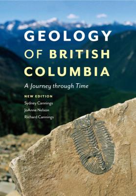 Geology of British Columbia - Sydney Cannings 