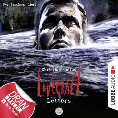 Lovecraft Letters - Lovecraft Letters 4 (Ungekürzt) - Christian Gailus 