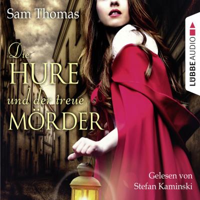 Die Hure und der treue Mörder - Sam Thomas 