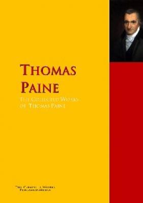 The Collected Works of Thomas Paine - Thomas Paine 