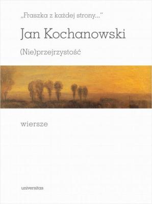 Fraszka z każdej strony - Jan Kochanowski Seria POEZJE
