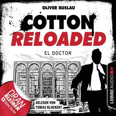 Cotton Reloaded, Folge 46: El Doctor - Oliver Buslau 