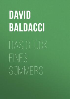 Das Glück eines Sommers - David Baldacci 