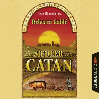 Die Siedler von Catan - Rebecca  Gable 