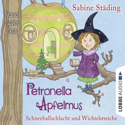 Petronella Apfelmus, Folge 3: Schneeballschlacht und Wichtelstreiche - Sabine Städing 
