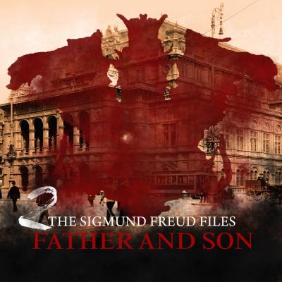 A Historical Psycho Thriller Series - The Sigmund Freud Files, Episode 2: Father and Son - Heiko Martens 