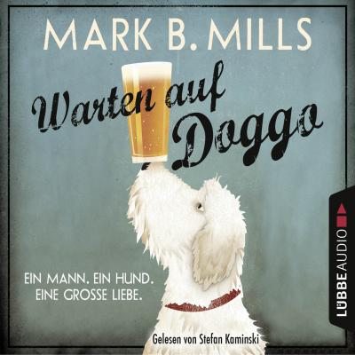 Warten auf Doggo - Mark B. Mills 