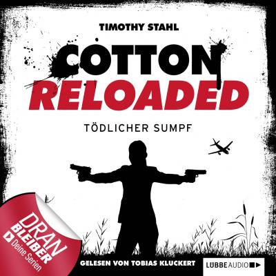 Jerry Cotton - Cotton Reloaded, Folge 21: Tödlicher Sumpf - Timothy Stahl 