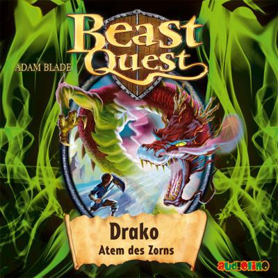 Draco, Atem des Zorns - Beast Quest 23 - Adam  Blade 