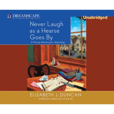 Never Laugh as a Hearse Goes By - A Penny Brannigan Mystery, Book 5 (Unabridged) - Elizabeth J. Duncan 