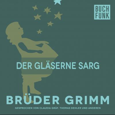 Der gläserne Sarg - Brüder Grimm 