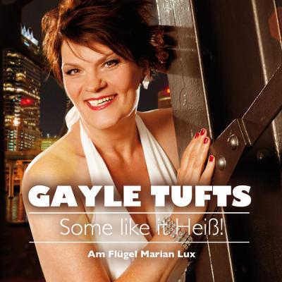 Some like it heiß! - Gayle Tufts 
