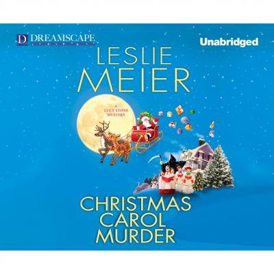 Christmas Carol Murder - A Lucy Stone Mystery, Book 20 (Unabridged) - Leslie  Meier 