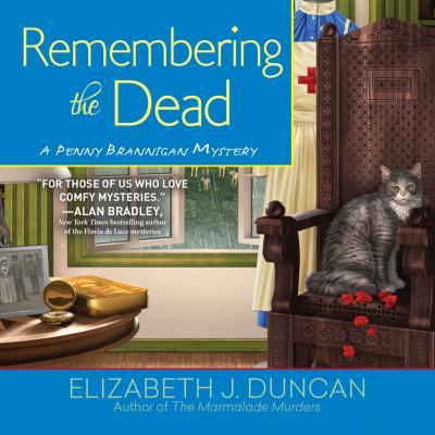 Remembering the Dead - A Penny Brannigan Mystery (Unabridged) - Elizabeth J. Duncan 