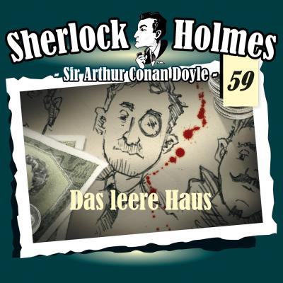 Sherlock Holmes, Die Originale, Fall 59: Das leere Haus - Arthur Conan Doyle 