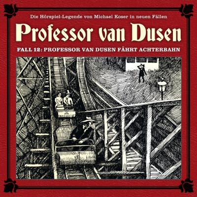 Professor van Dusen, Die neuen Fälle, Fall 12: Professor van Dusen fährt Achterbahn - Marc Freund 