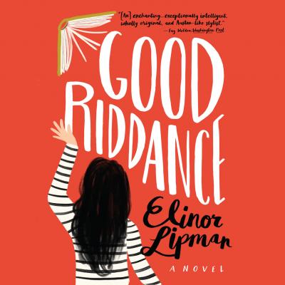 Good Riddance (Unabridged) - Elinor  Lipman 