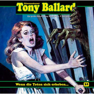 Tony Ballard, Folge 32: Wenn die Toten sich erheben ... - A. F. Morland 