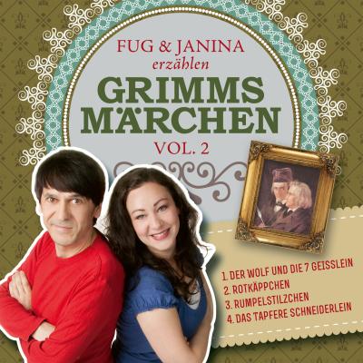 Fug und Janina erzählen Grimms Märchen, Vol. 2 - Gebruder Grimm 