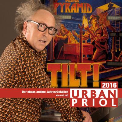 Urban Priol, Tilt! - Der etwas andere Jahresrückblick 2016 - Urban Priol 