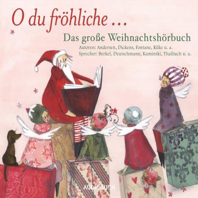 O du fröhliche - Das große Weihnachtshörbuch (Ungekürzte Lesung) - Теодор Фонтане 
