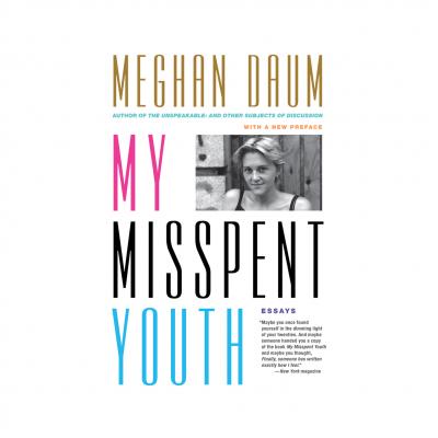 My Misspent Youth (Unabridged) - Meghan Daum 