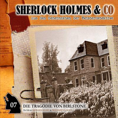 Sherlock Holmes & Co, Folge 7: Die Tragödie von Birlstone - Markus Winter 