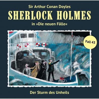 Sherlock Holmes, Die neuen Fälle, Fall 43: Der Sturm des Unheils - Marc Freund 