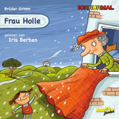 Frau Holle (Ungekürzt) - Gebruder Grimm 