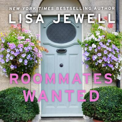 Roommates Wanted (Unabridged) - Лайза Джуэлл 