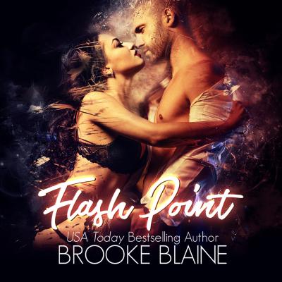Flash Point (Unabridged) - Brooke Blaine 