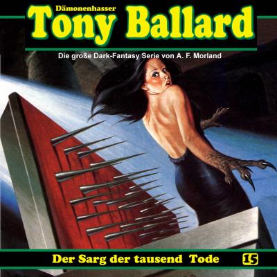 Tony Ballard, Folge 15: Der Sarg der tausend Tode - A. F. Morland 