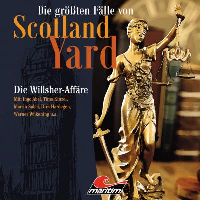 Die größten Fälle von Scotland Yard, Folge 25: Die Willsher-Affäre - Paul Burghardt 