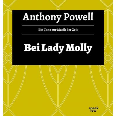 Bei Lady Molly - Ein Tanz zur Musik der Zeit, Band 4 (Ungekürzte Lesung) - Anthony  Powell 