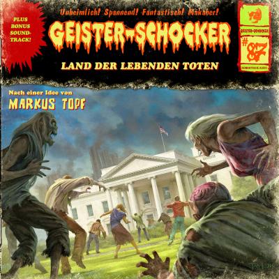 Geister-Schocker, Folge 87: Land der lebenden Toten - Markus Topf 